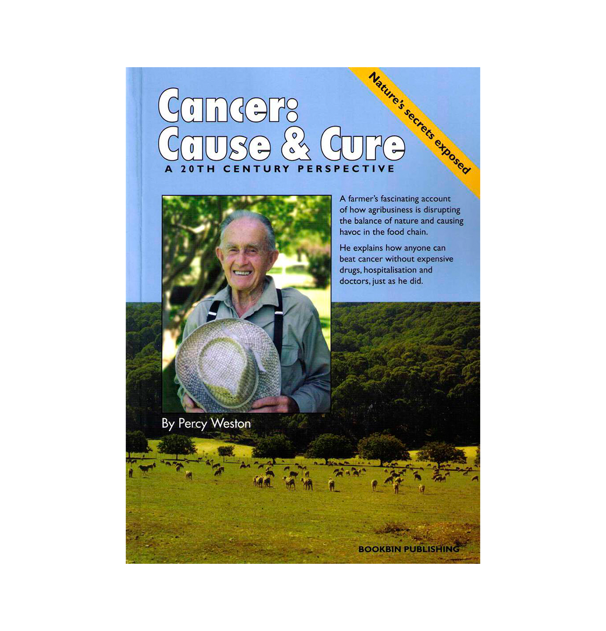 Cancer: Cause & Cure by Percy Weston